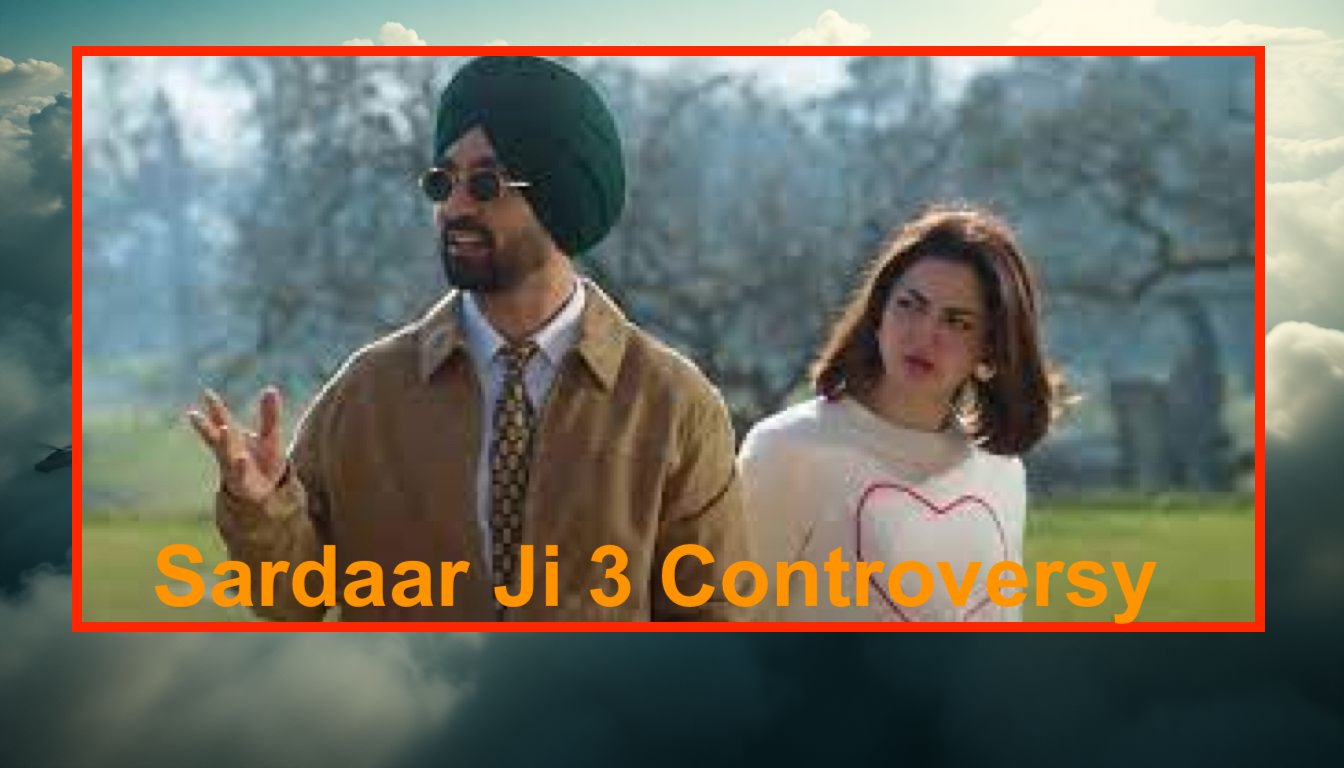 Sardaar Ji 3 Controversy